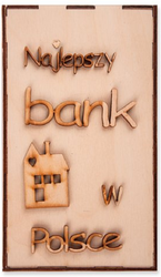 Drewniana Skarbonka wz. 11 Najlepszy bank w Polsce Decor