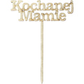 Drewniana ozdoba topper Kochanej Mamie 13cm Decor